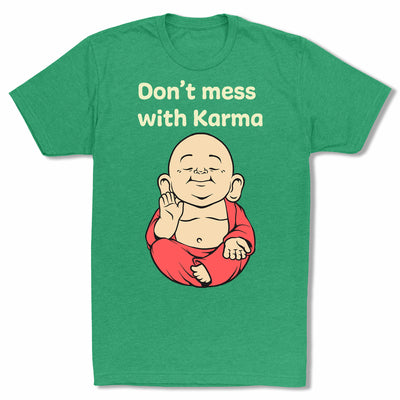Don’t-Mess-With-Karma-Bitty-Buda-Men-T-Shirt-Kelly-Green
