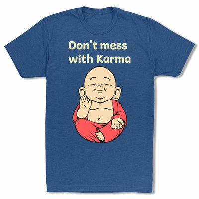 Don’t-Mess-With-Karma-Bitty-Buda-Men-T-Shirt-Blue